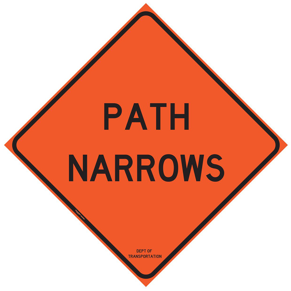 Sign, "Path Narrows", AluminumPre-Drilled Holes