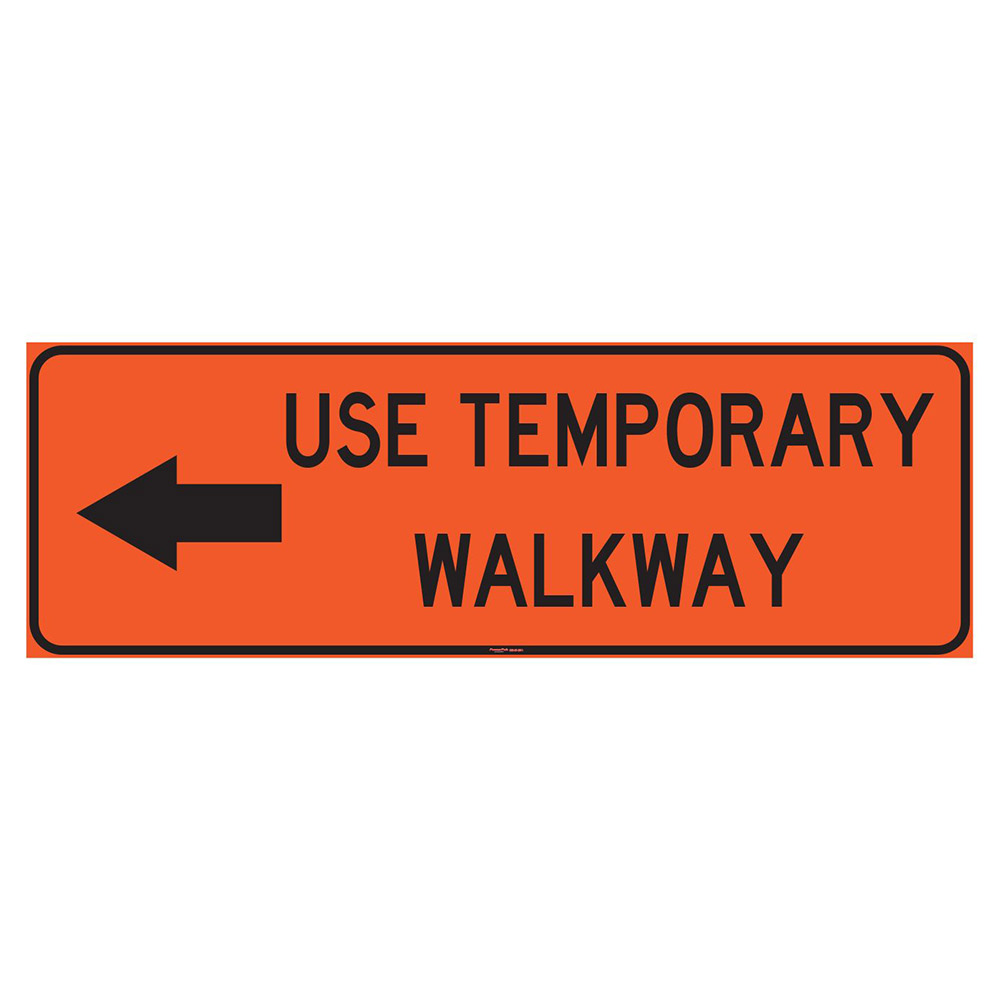 Aluminum Corrosion Resistant Sturdy "Use Temporary Walkway" Sign