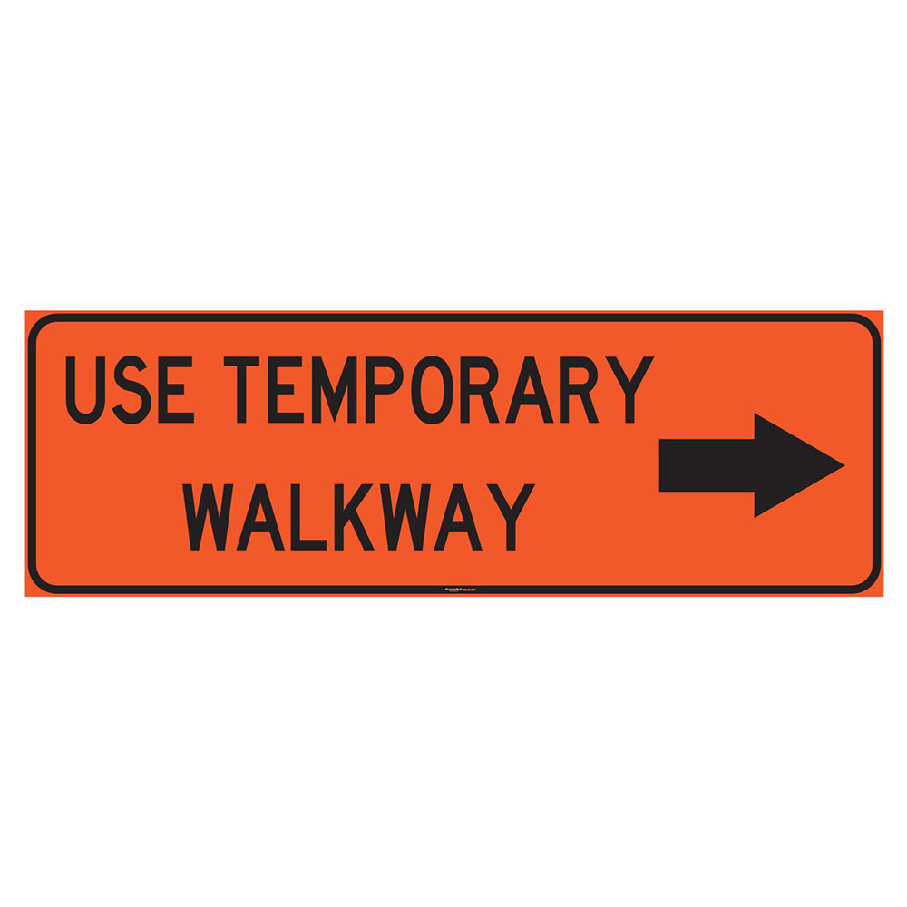 Sign, "Use Temporary Walkway" with Left/Right Arrow, Orange on Black, Aluminum